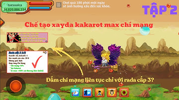 Ngọc Rồng Online - Hành trình nâng cấp sức mạnh cho siêu phẩm Xayda Super2 - Tập 2