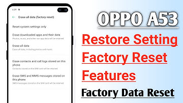 OPPO A53 Restore Setting Factory Reset Features Factory Data Reset