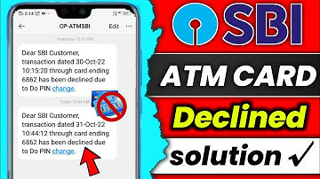 SBI ATM card declined problem solution ?