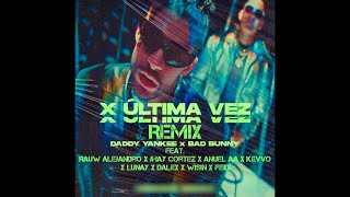 Daddy Yankee, Bad Bunny - X Última Vez (Remix) Ft. Rauw Alejandro, Jhay Cortez, Anuel AA, Kevvo...