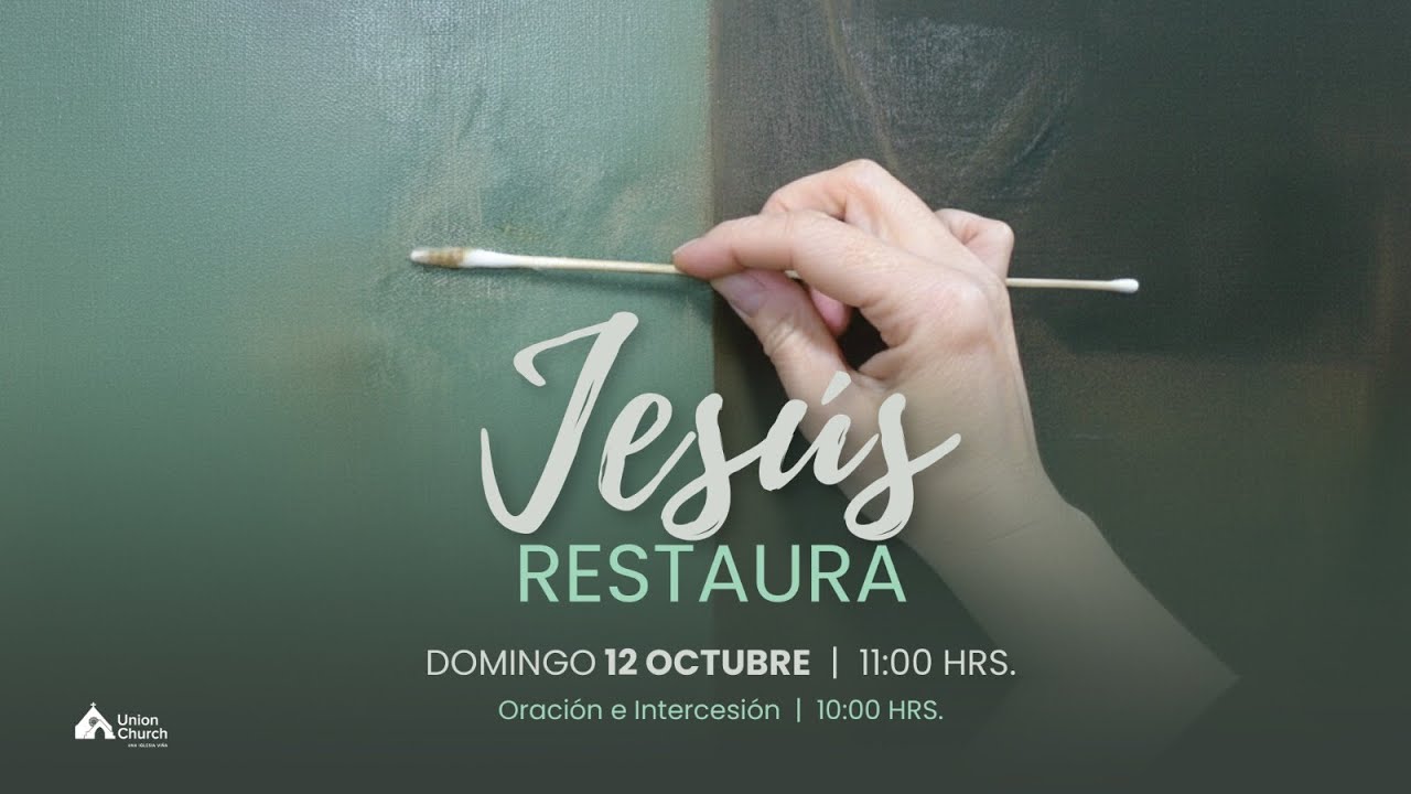 Servicio de Adoración: "Jesús Restaura" - Domingo 12 de Octubre 2025 ...