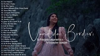 Vanilda Bordieri As Melhores Os Principais Lançamentos E Participações Especiais