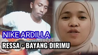 Ressa - bayang dirimu - Nike Ardilla