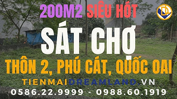 DỰ ÁN ĐẤT NỀN HÒA LẠC | 200m2 thôn 2 Phú Cát, Quốc Oai