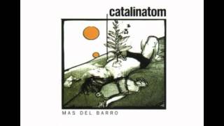 Video thumbnail of "Catalinatom  El Vago"