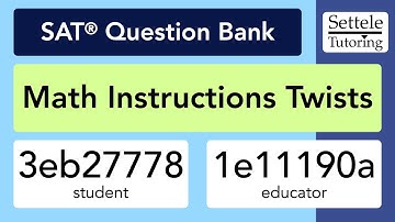 Math Instructions Twists 3 (SAT Question Bank 3eb27778/1e11190a)