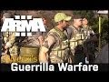 Guerrilla Warfare - Dslyecxi's Arma 3 Guides