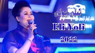 Eli Yoli | ئىلى يولى | Uyghur 2022  Уйгурча нахша  Uyghur nahxa Uyghur songs