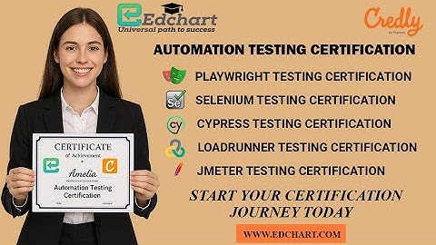 Automation Testing Certification by EdChart – Global Credentials #automationtestingcertification