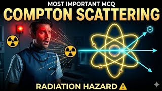 Technician को Radiation Hazard क्यों होता है? ⚠️ | Compton Scattering Explained in Hindi