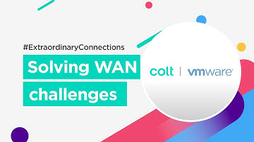 Solving WAN challenges with Colt and VMware | Colt