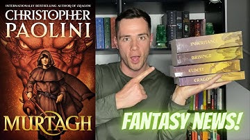 MURTAGH! Christopher Paolini Adds To Alagaesia! | Fantasy News | New Book
