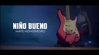 MAITE - NIÑO BUENO - (Video oficial)