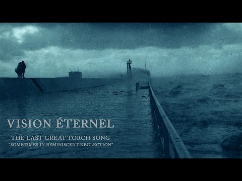 Vision Éternel — Vision Éternel - Sometimes In Reminiscent Neglection