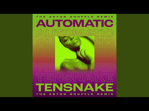 Automatic (The Aston Shuffle Extended Remix)