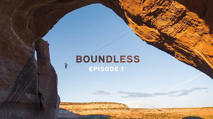 Boundless: Episode 1 - Highlining with Ryan Robins...