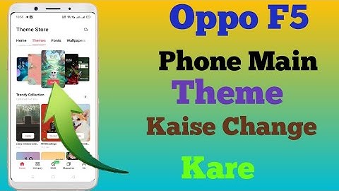 How To Chenge Theme In Oppo F5//Oppo F5 Phone Main Theme Kaise Apply Kare