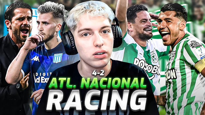 DAVOO XENEIZE REACCIONA A ATLETICO NACIONAL 4 RACING 2 - COPA LIBERTADORES 2023 (OCTAVOS IDA)