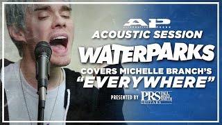 APTV Sessions: WATERPARKS - "Everywhere" (Michelle Branch cover)