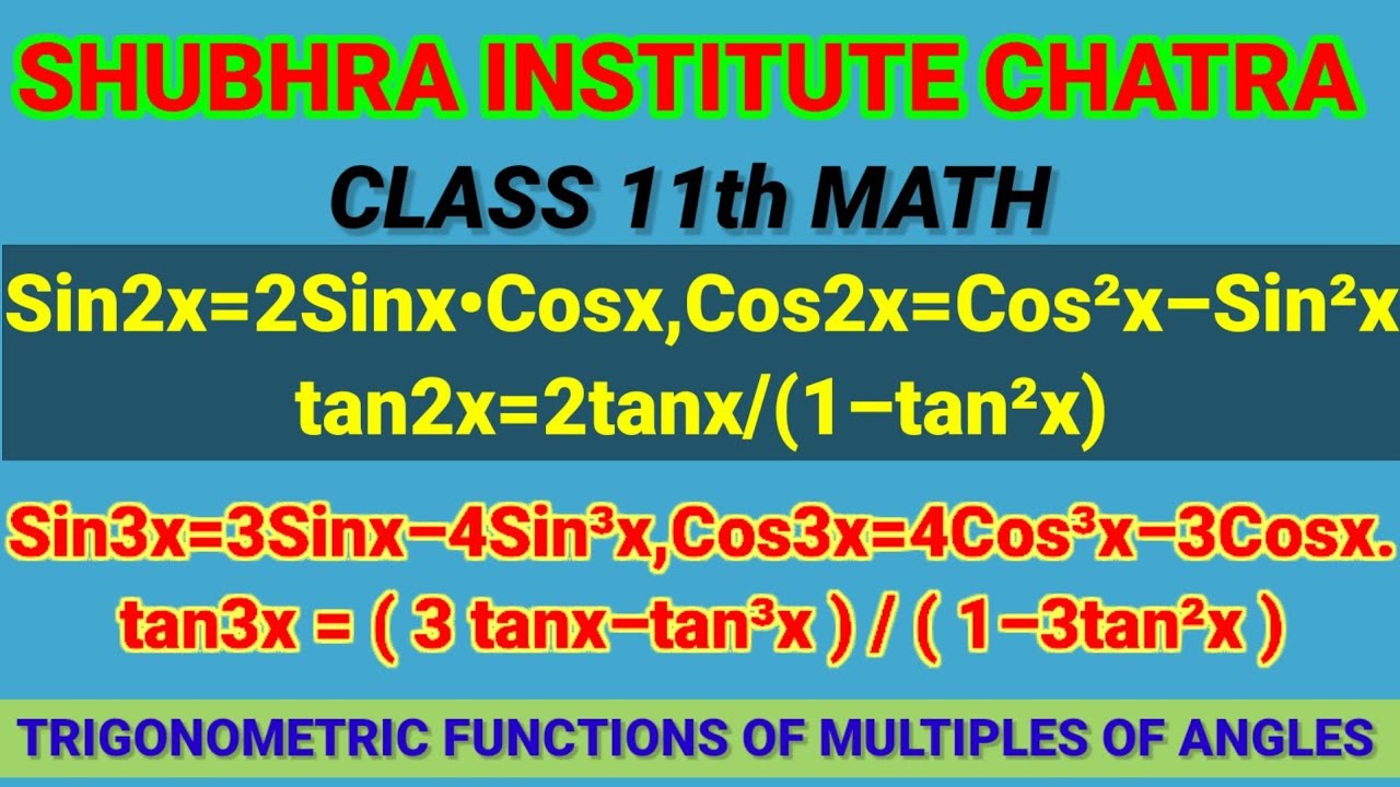 Prove Sin2x 2sinx Cosx Cos2x Cos X Sin X Tan2x 2tanx 1 Tan X Sin3x 3sinx 4sin X Cos3x 4cos X 3cosx Youtube