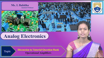 Operational Amplifiers - Discussion to Tutorial Question Bank by Ms. L Babitha