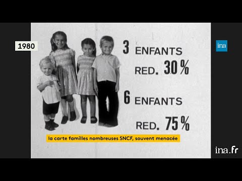 Carte familles nombreuses SNCF, souvent menacée | Franceinfo INA