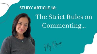 Study Article 18: The Strict Rules on Commenting. It&#39;s All About Their Rules #jehovah, #Watchtower