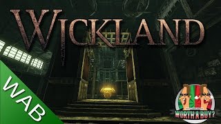 Wickland Review - Worth a Buy? Wickland Review - Worth a Buy?