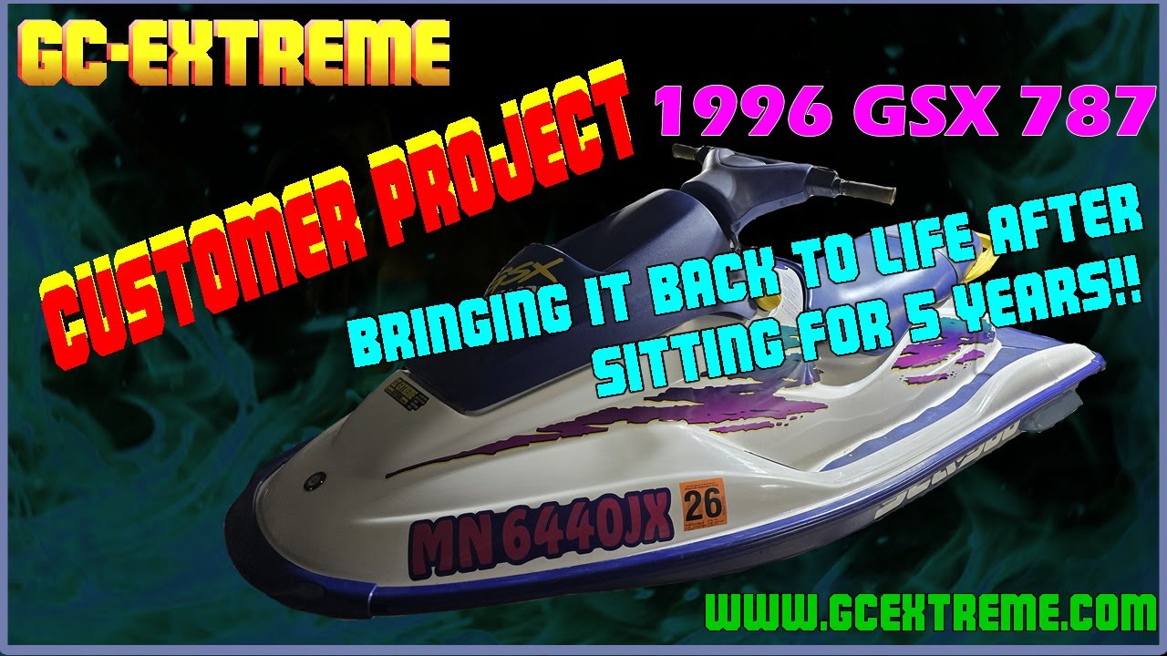 Customer Projects: Episode 4: 1996 GSX 787 - YouTube