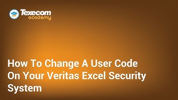 How To Change A User Code On A Texecom Veritas Excel Security System