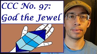 CCC No. 97 - God the Jewel