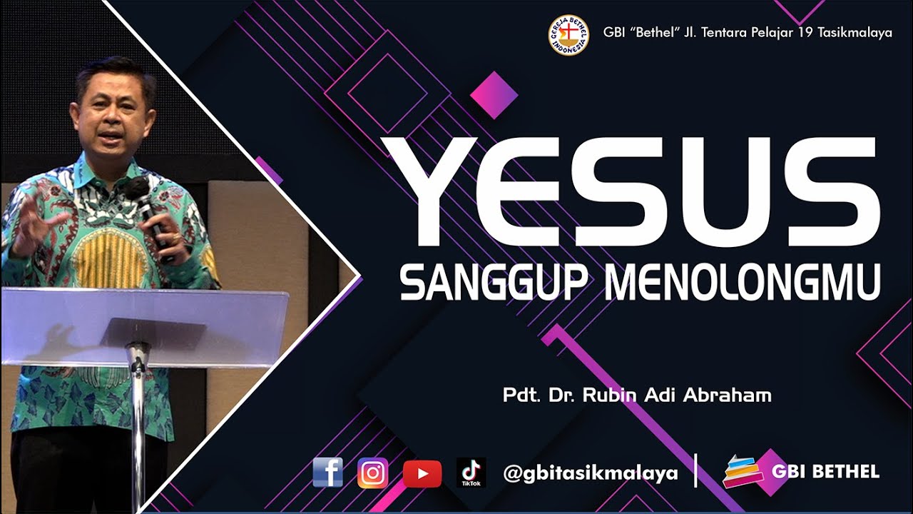 Pdt. Dr. Rubin Adi Abraham - YESUS SANGGUP MENOLONGMU