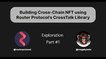 Building Cross-Chain NFT using Router Protocol