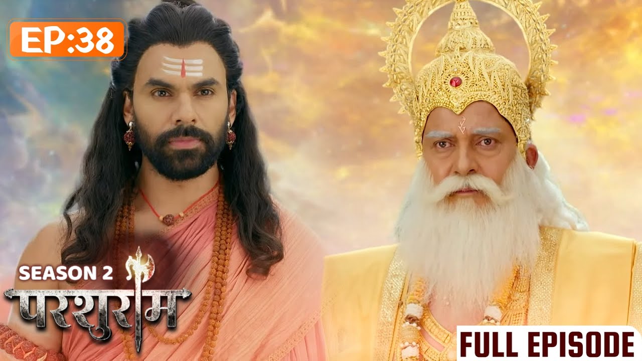 PARSHURAM - SEASON 2 | EPISODE 38 | परशुराम कथा | Kunal Singh Rajput, Ishita Ganguly
