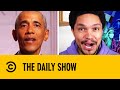 Obama Speaks Out Against Trump’s “Reality Show” Presidency | The Daily Show With Trevor Noah