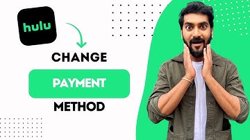 How to Change Payment Method on Hulu (Best Method)