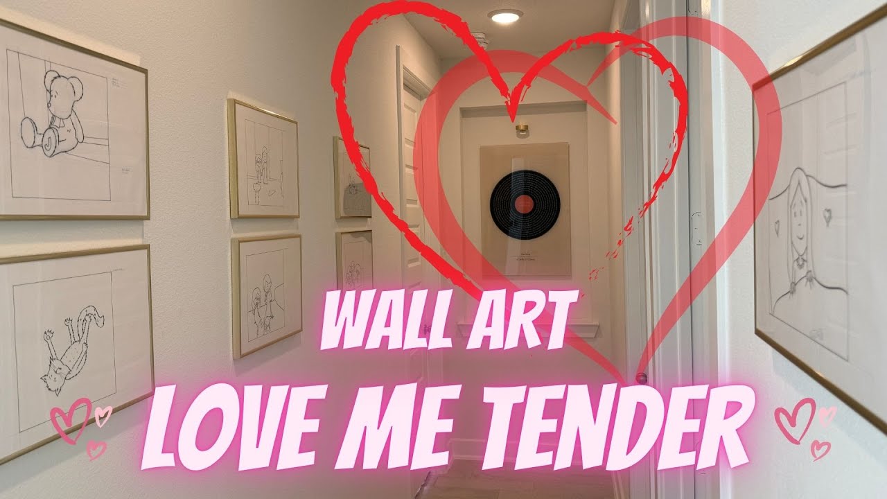 WALL ART | LOVE ME TENDER | FAMILY | TIME IS PRECIOUS