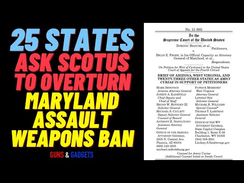 25 States Ask SCOTUS To Overturn Maryland Assault Weapons Ban