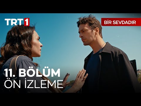 Bir Sevdadır 11. Bölüm Ön İzleme @BirSevdadirTRT