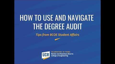 How to Use and Navigate the Degree Audit
