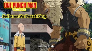 Saitama Vs Beast King || One Punch Man || Sub Indo