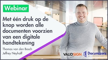 Webinar: Digitaal ondertekenen automatiseren in samenwerking met signing service ValidSign