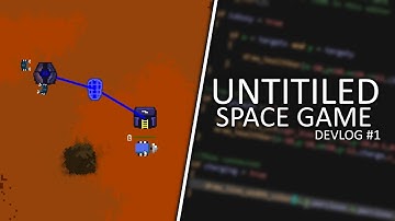 Untitled Space Game - Devlog #1