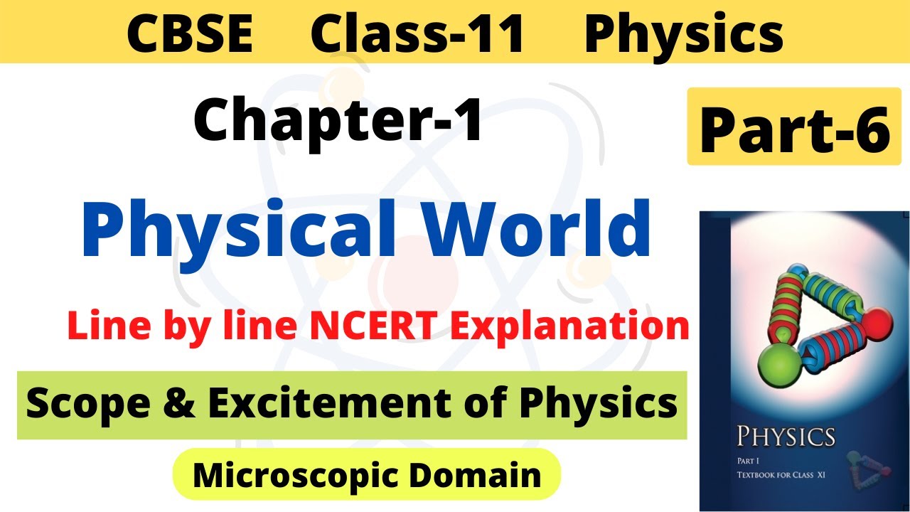 Physical World | CBSE Class 11 Physics | Chapter 1 | Scope & Excitement ...