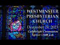 800 pm candlelight communion service december 24 2023  westminster presbyterian church service
