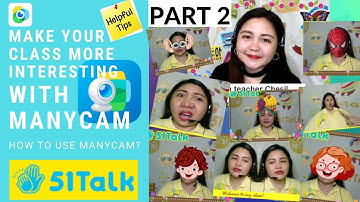 HOW TO USE MANYCAM (PART 2) | 51TALK | TEACHER CHESIL 🌻