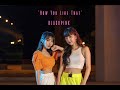 BLACKPINK-&quot;How You Like That&quot; Dance Cover by 張若凡．林怡廷