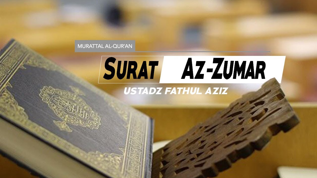 Surat Az Zumar 039 Ayat 32 Sd 41 Ustadz Fathul Aziz Lombok