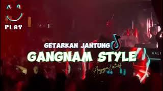 GETARKAN JANTUNG🔥GANGNAM STYLE MIX [ ANGGA LATIEF ] REMIX 2024‼️