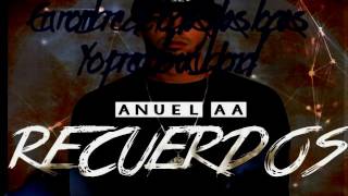 Anuel Aa - Recuerdos Video letra